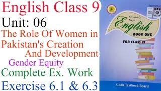 English Class 9 Unit 06 The Role Of Women In Pakistan's Creation & Development Complete Ex Work