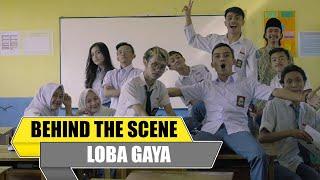 BEHIND THE SCENE LOBA GAYA !!!