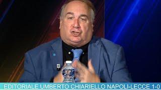 EDITORIALE CHIARIELLO OGGI DOMENICA 27 OTTOBRE 2024 | NAPOLI-LECCE 1-0