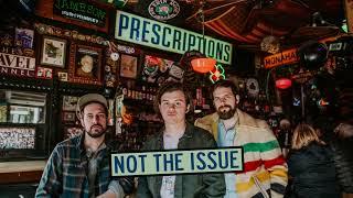 The Prescriptions- "Not The Issue" (OFFICIAL AUDIO)