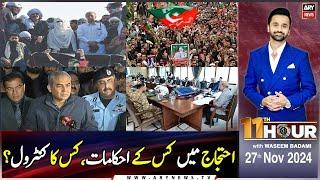 11th Hour | Waseem Badami | ARY News | 27th November 2024