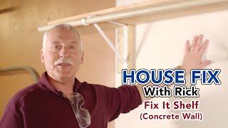 Fix It Shelf - HOUSE FIX With Rick e119