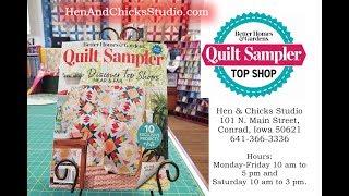 Quilt Sampler magazine has arrive at Hen & Chicks Studio in Conrad, Iowa