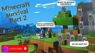 Minecraft Survival Part 2- Many Deaths, Many Sacrifices