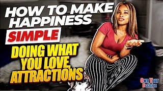 Motivation, Simple Happiness, Societal Pressure, Attractions (Her Perspective E6 - feat. Abby)