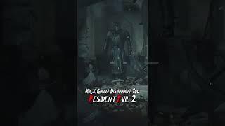 Mr. X Gonna Disappoint You - Resident Evil 2