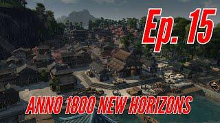 A NEW TRADER!! - Anno 1800 NEW HORIZONS (Episode 15)