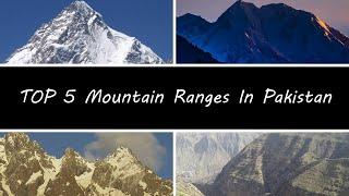 Top 5 Mountain Ranges In Pakistan | Pakistan Nama