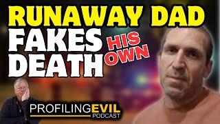 How Runaway Dad Faked His Own Death | Profiling Evil