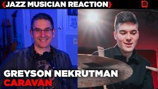 Jazz Musician REACTS | Greyson Nekrutman - Caravan | MUSIC SHED EP373