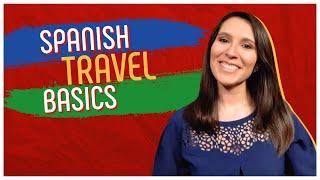 Basic SPANISH for TRAVEL: All you need to know when traveling to Latin-America ️