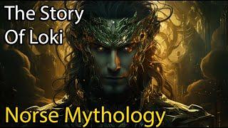 The Full Story of Loki | Norse Mythology Explained | Norse Mythology Stories | ASMR Sleep Stories