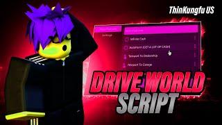 Roblox Drive World Script | Roblox Drive World Hack | AutoFarm | Download For Free 2025