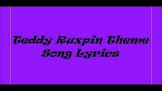 Teddy Ruxpin Theme Song Lyrics