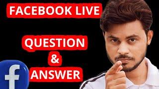 Facebook Live Questions And Answers|| Fb Money by Parvez Reyan