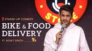 Bike and Food Delivery | Standup Comedy by Rohit Singh