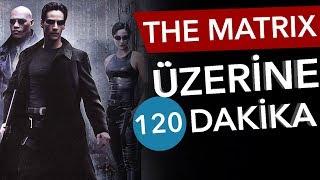  MATRIX Üzerine 120 Dakika - Sinema Günlükleri Bölüm #20