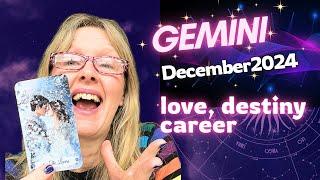 GEMINI THE REAL THING IS ON OFFER AS LONG AS YOU'RE WILLING TO LEAVE THE PAST BEHIND- DECEMBER 2024