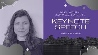 Wosec Montreal 2020: Angela Marafino - Keynote Speech