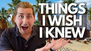 5 Things I WISH I KNEW Before MOVING To Palm Springs California!