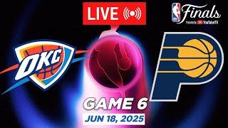 NBA LIVE! Oklahoma City Thunder vs Indiana Pacers Game 6 June 18, 2025 | NBA Finals Live 2K