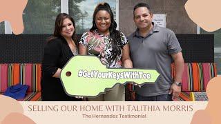 Selling Our Home With Talithia Morris - The Hernandez Testimonial