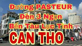 Đường  PASTEUR, Đèn 3 Ngọn, Bến Tàu Lục Tỉnh TP Cần Thơ ngày 17/10/2024cần thơ ký sự