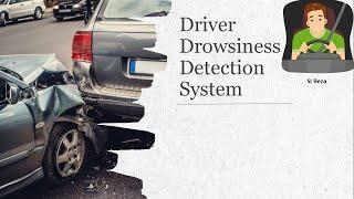 Drowsy Driver Safety Alert System Process by Python