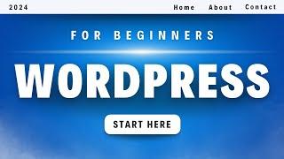 How To Make a WordPress Website - 2024