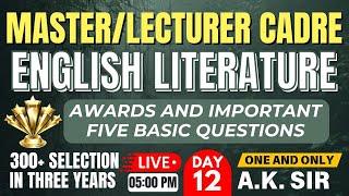 ENGLISH Master Cadre | LITERATURE | AWARDS & IMPORTANT FIVE BASIC QUESTIONS | 05:00 PM | BY A.K.SIR