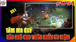 #1754 Tâm ma Quý S51 - Kèo cực khó cho Thiên Nhẫn U Diệm | Thiên Nhai TV