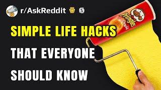 What simple "life hack" should everyone know? (Reddit Stories r/AskReddit)