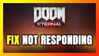 How to FIX DOOM Eternal Not Responding!