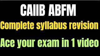  **CAIIB ABFM Complete Syllabus Revision**    | Ace Your Exam with 1 Video!" Bullet points
