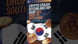  CRYPTO CRASH: Bitcoin & XRP Drop 30% in South Korea!  #cryptonews #blockchain #altcoins #bitcoin