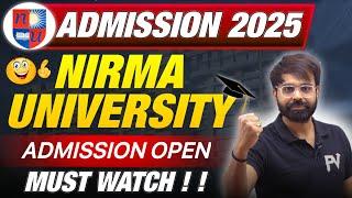 NIRMA UNIVERSITY || ADMISSION OPEN 2025 || ALL INFORMATION