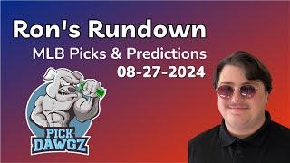 MLB Picks & Predictions Today 8/27/24 | Ron's Rundown