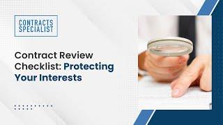 Contract Review Checklist: Protecting Your Interests