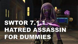 SWTOR 7.1.1 Hatred Assassin for Dummies