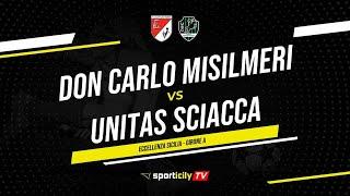 Don Carlo Misilmeri - Unitas Sciacca LIVE | Eccellenza Sicilia | Diretta Calcio