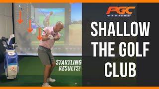 Startling Results! How to Shallow the Golf Club - Expert Tips