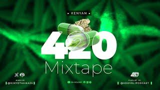 ADO VELI PODCAST - KENYAN 420 MIX BY DJ KYD ft Wakadinali, Buruklyn Boyz, Mbogi Genje, Matata,Maandy