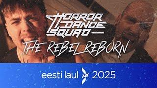 Horror Dance Squad - The Rebel Reborn (EESTI LAUL 2025)