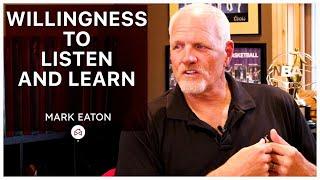 Willingness to listen and learn - Mark Eaton | D2D NUGGETS