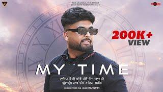 My Time | AJ | Rannvir | New Punjabi Songs 2023 | Desi Beats Records