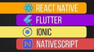 Which one is best for you? Flutter, React Native, Ionic or NativeScript?