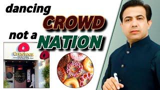 Crusteez Donuts Bakery Incident | We Pakistanis Are Not A Nation But A Crowd | By Muhammad Akram