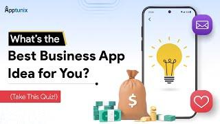 What's the Best Business App Idea in 2025 for You? Take this Quiz! | Profitable App Ideas for 2025