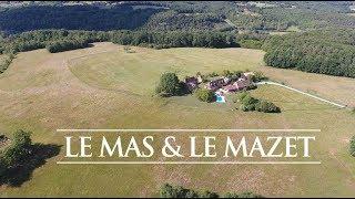 Le Mas & Le Mazet