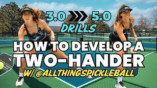 TOP DRILLS To Master The Two-Handed Counter In Pickleball W/ AllThingsPickleball